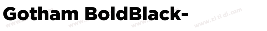 Gotham BoldBlack字体转换